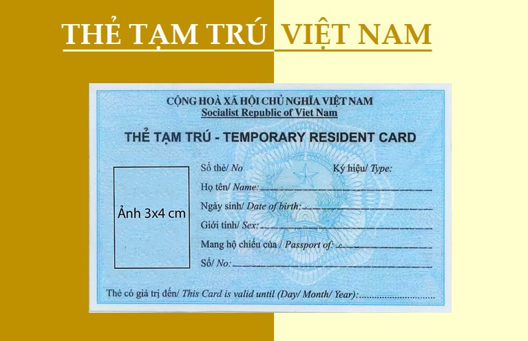 Thẻ tạm trú Việt Nam cho người nước ngoài